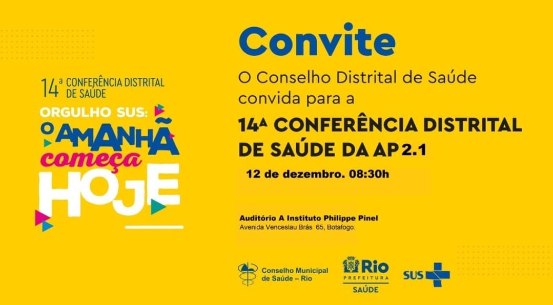 CONVITE PARA A 14ª CONFERÊNCIA DISTRITAL DE SAÚDE AP 2.1